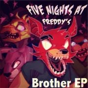 Five Nights At Freddy's: Brother EP}