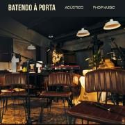 Batendo À Porta (Acústico)