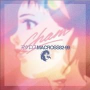 Capa do Álbum "CHAM!", de マクロスMACROSS 82-99