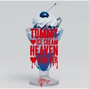 Tommy Ice Cream Heaven Forever}