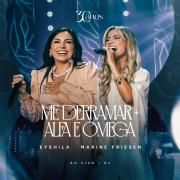 Me Derramar + Alfa e Ômega (part. Marine Friesen)}