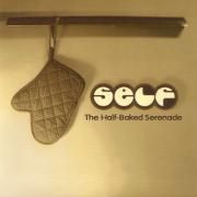 Capa do Álbum "The Half-Baked Serenade", de Self
