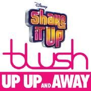 Up Up And Away (From "Shake It Up: Live 2 Dance" )