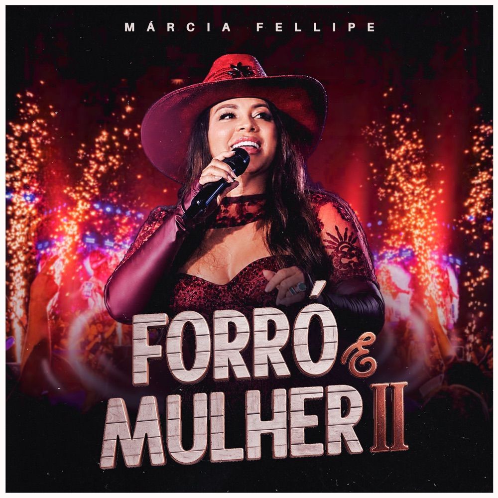 Capa do álbum "Forró e Mulher II", de Márcia Fellipe