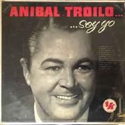 Anibal Troilo... Soy Yo}
