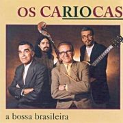 Pure Bossa Nova: Os Cariocas}