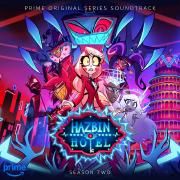 Hazbin Hotel: Season 2 (Original Soundtrack)}