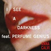 Portada de Sencillo/EP "I See A Darkness (feat. Perfume Genius)", de Anna Calvi