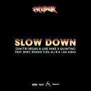 Slow Down}