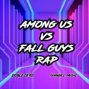 Among Us vs Fall Guys Rap