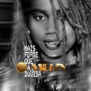 Capa do Álbum "MAIS FORTE QUE A DÚVIDA", de Melly
