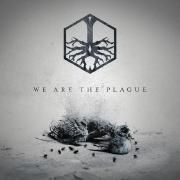We Are The Plague