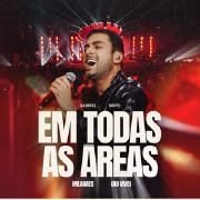 Em Todas As Áreas (Milagres) (Ao Vivo)}