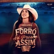 Capa do Álbum "Forró Só Presta Assim (part. Rey Vaqueiro, Wesley Safadão)", de Fernandinha