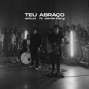 Portada del álbum "Teu Abraço (part. Daniel Berg)", de AtituD