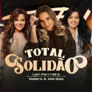 Total Solidão (part. Maiara & Maraisa)