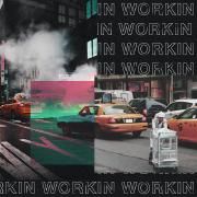 Workin' (feat. JTM)