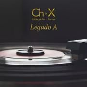 Ch&X: Legado A 