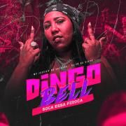 Capa do Single/EP "Dingo Bell Soca Essa Piroca [explícita]", de MC Jessica do Escadão