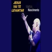 Jesus Vai Te Levantar}