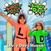 Super Levi, Super Davi 