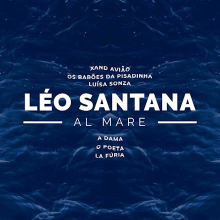 Al Mare (Léo Santana Ao Vivo / 2020) | Álbum De Léo Santana - LETRAS.MUS.BR