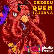 Capa do Álbum "Chegou Quem Faltava - Versão Completa (Ao Vivo)", de Charlie Brown Jr.