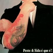 Portada de Álbum "É Que É!", de Peste & Sida