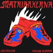 Matriarkerna (feat. Samantha Ohlanders)