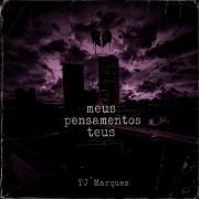 Portada de Álbum "Meus Pensamentos Teus", de TJ Marques