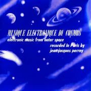 Musique Electronique Du Cosmos (Electronic Music From Outer Space)}