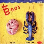 Rock Lobster / Planet Claire}