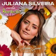 Capa do Single/EP "E Assim Será (Floribella) (Acústico) (part. Marianno)", de Juliana Silveira