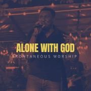 Alone With God (Spontaneous Worship)