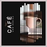 Café Com Música Part. 1}