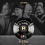 O Lado B (30 Anos)