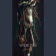 Give Me Jesus}