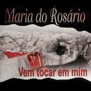 Capa do Álbum "Vem Tocar em Mim", de Maria do Rosário