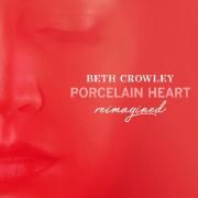 Porcelain Heart (Reimagined)