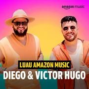 Luau Amazon Music Diego & Victor Hugo (Amazon Original)