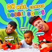 Oh Mãe Compra Bobbie Goods (part. MC Bringel e Lukão Mec)