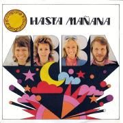 Hasta Manana / Watch Out}