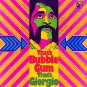 That's Bubble Gum - That's Giorgio