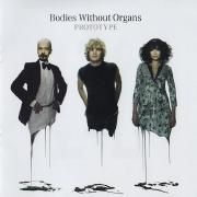 Portada de Álbum "Prototype", de Bodies Without Organs
