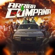 Capa do Álbum "Arriba la Compañia", de LOS DOS DE TAMAULIPAS
