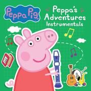 Peppa's Adventures: The Album (Instrumentals)