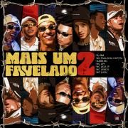 Mais Um Favelado 2 (part. DJ GM, Gabb MC e MC Paulin da Capital)}