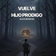 Vuelve Hijo Prodigo}