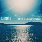 Capa do Single/EP "Al Sur de Las Cosas Simples", de LANDABUR