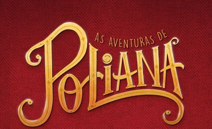 Clipe: Jogo do Contente  As Aventuras de Poliana 